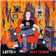 Latte+ - Next To Ruin